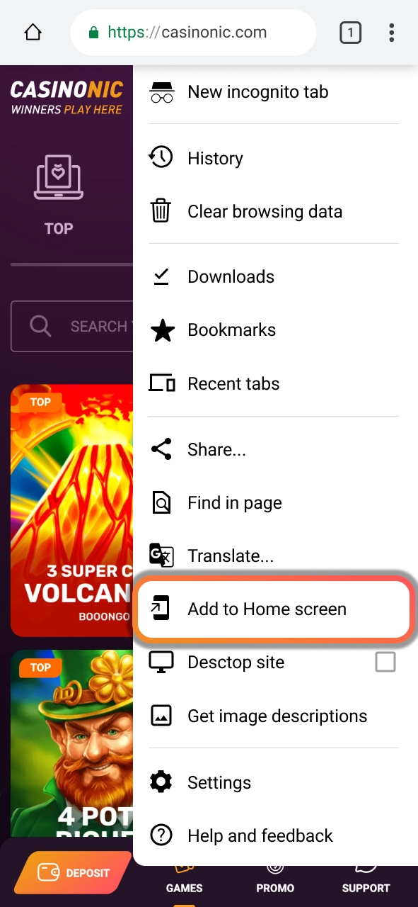 Add Casinonic to your home screen and launch the platform anytime with one tap access.