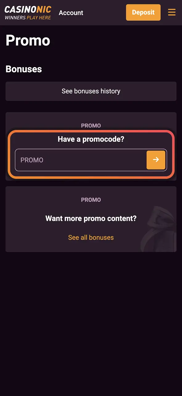 Enter your promo code on Casinonic and activate special promotional offers instantly.